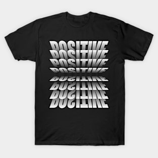 Positive T-Shirt